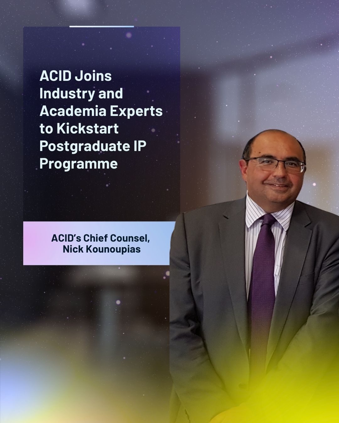 ACID Joins Industry and Academia Experts to Kickstart Postgraduate IP Programme