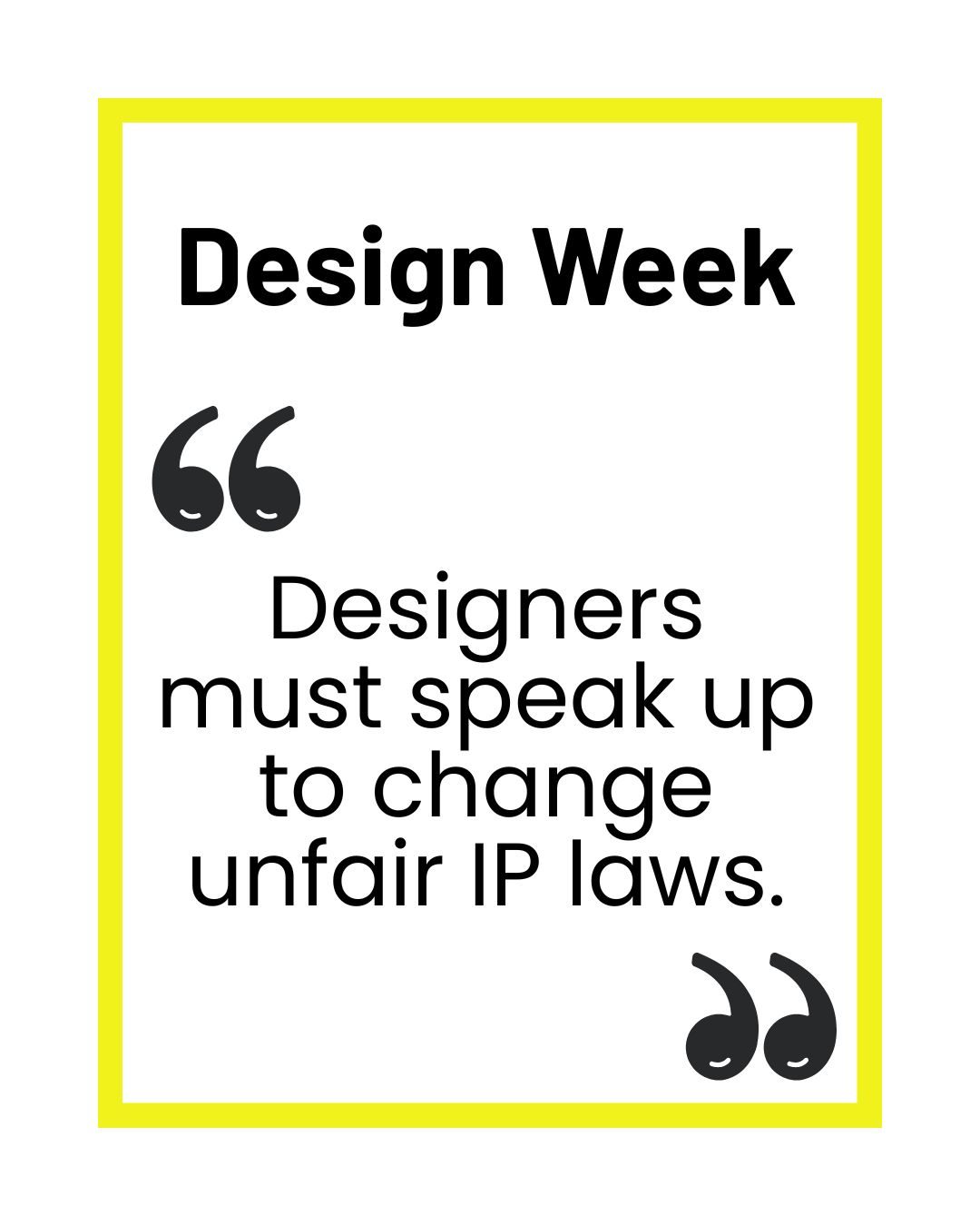 Designers must speak up to change unfair IP laws